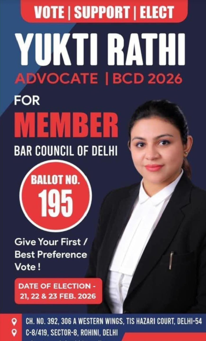 Bar Council of Delhi Election 21,22 & 23 FEB 2026 at Advocate Yukti Rathi Maidan, Ballot No. 195