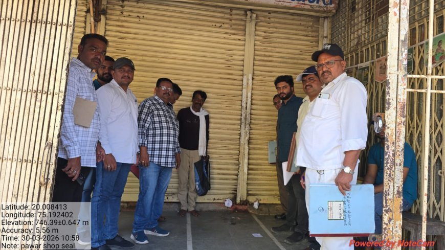 Strict action of Khuldabad Municipal Council, 2 shops of Gulmandi Chowk sealed